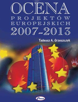 Ocena projektów europejskich 2007-2013 okładka