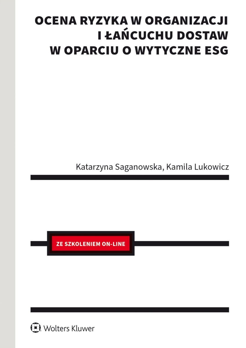 Ocena ryzyka w organizacji i łańcuchu dostaw w oparciu o wytyczne ESG okładka