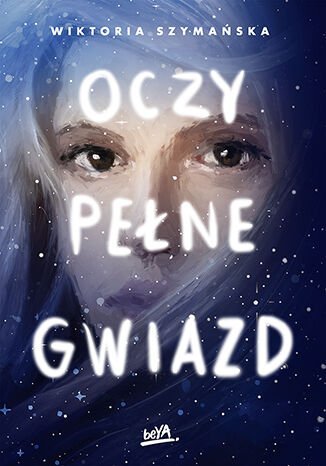 Oczy pełne gwiazd. Gwiazdy. Tom 1 okładka