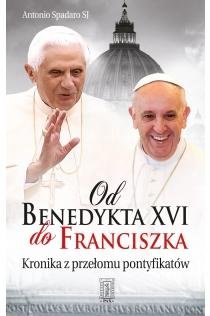 Od Benedykta XVI do Franciszka okładka