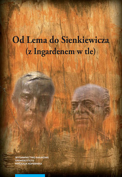 Od Lema do Sienkiewicza z Ingardenem w tle okładka