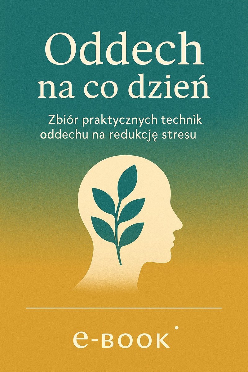 Oddech na co dzień. Zbiór praktycznych technik oddechu na redukcję stresu - ebook MOBI cover