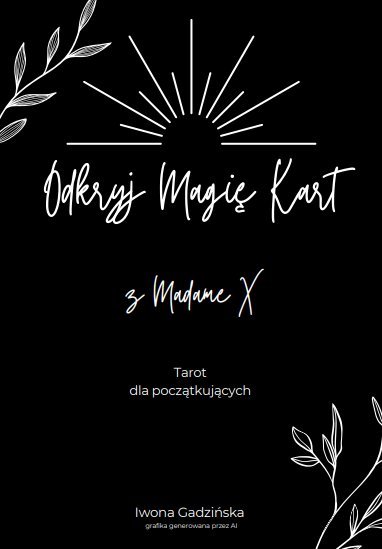 Odkryj magię kart z Madame X. Tarot dla początkujących okładka