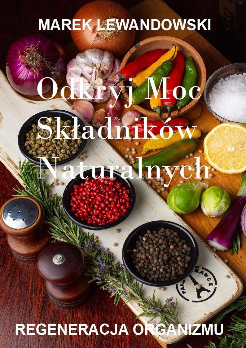 Odkryj moc składników naturalnych. Regeneracja organizmu cover