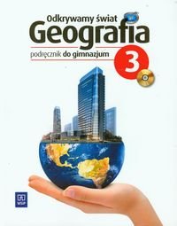 Odkrywamy świat 3. Geografia. Podręcznik. Gimnazjum + CD okładka