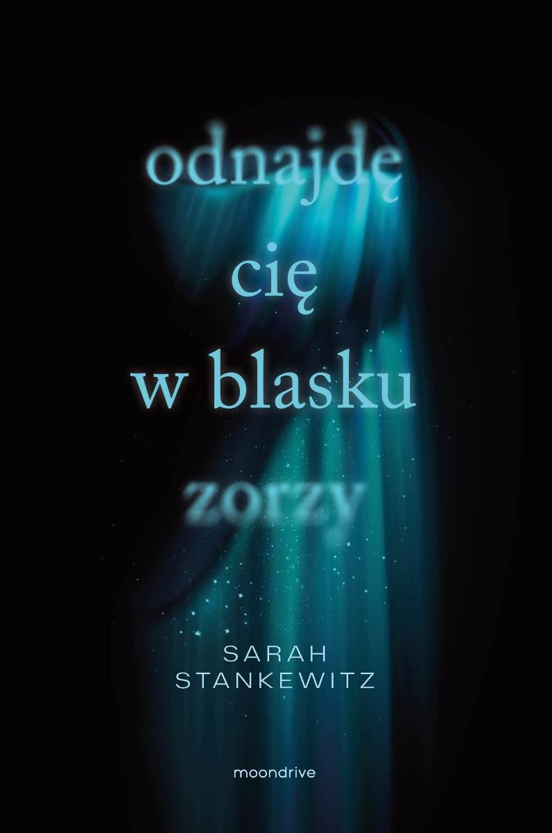 Odnajdę cię w blasku zorzy okładka