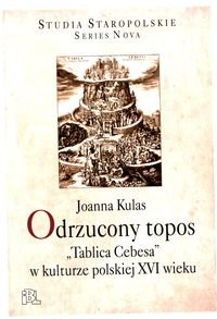 Odrzucony topos. Tablica Cebesa w kulturze polskiej XVI wieku okładka