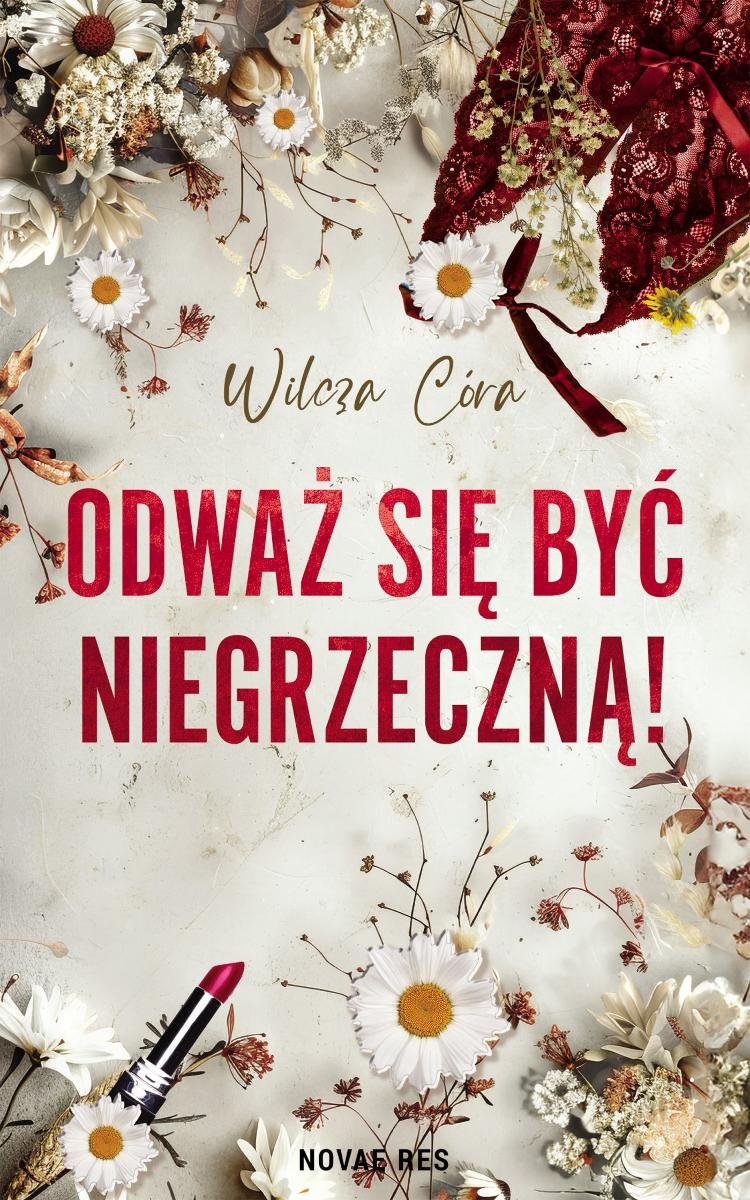 Odważ się być NIEgrzeczną! okładka