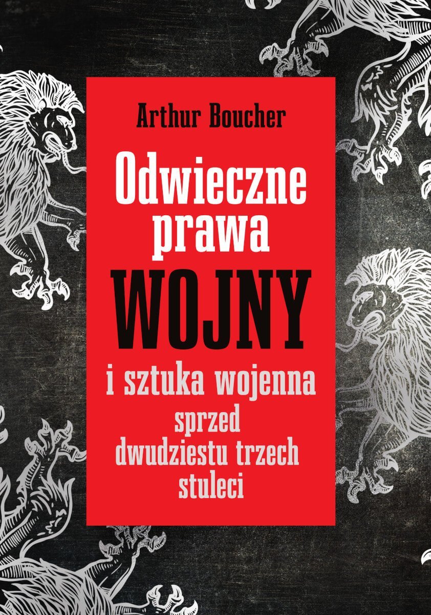 Odwieczne prawa wojny i sztuka wojenna sprzed dwudziestu trzech stuleci okładka