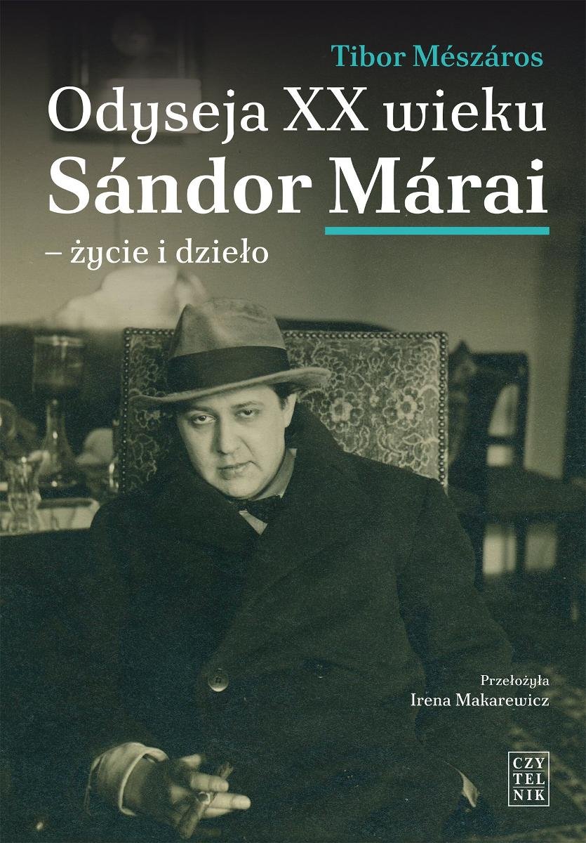 Odyseja XX wieku Sándor Márai. Życie i dzieło okładka