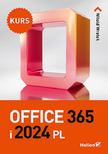 Office 365 i 2024 PL. Kurs okładka