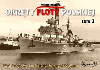 Okręty floty polskiej. Tom 2 okładka