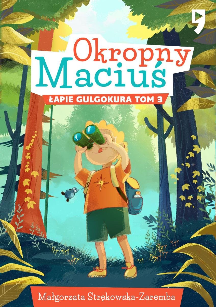 Okropny Maciuś łapie gulgokura. Tom 3 okładka