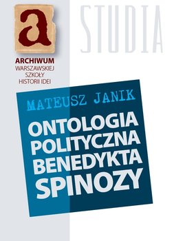 Ontologia polityczna Benedykta Spinozy okładka