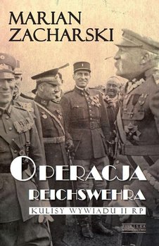 Operacja Reichswehra. Kulisy wywiadu II RP okładka