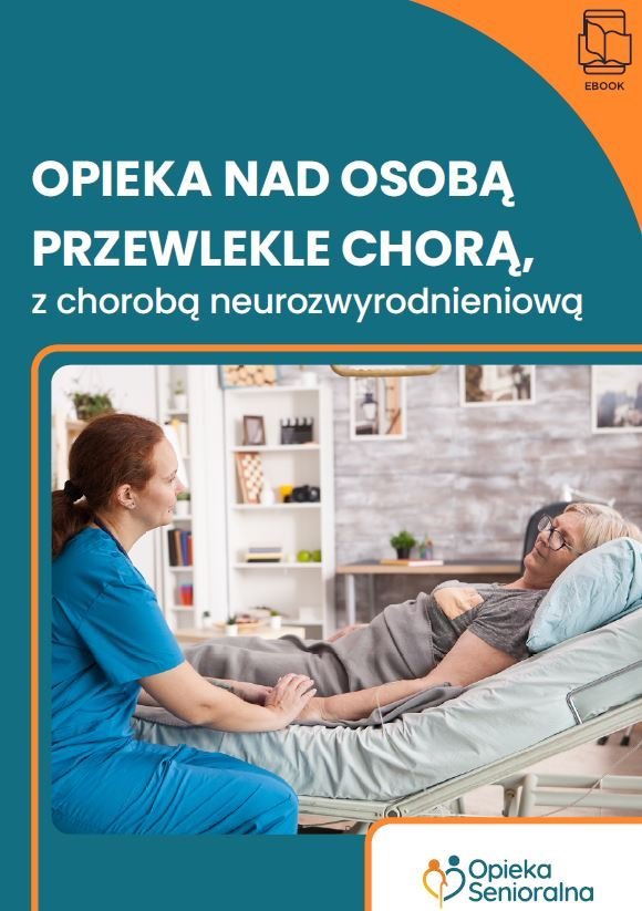 Opieka nad osobą przewlekle chorą, z chorobą neurozwyrodnieniową okładka