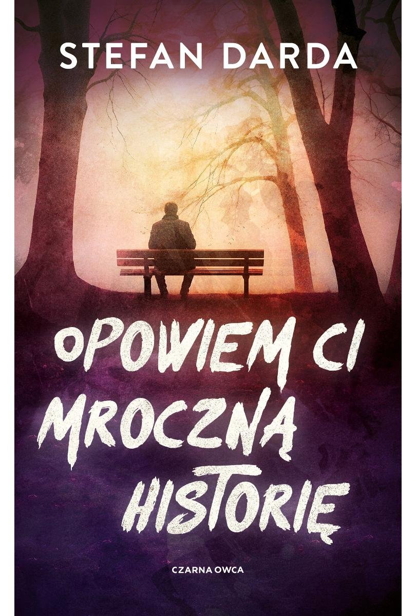 Opowiem ci mroczną historię okładka