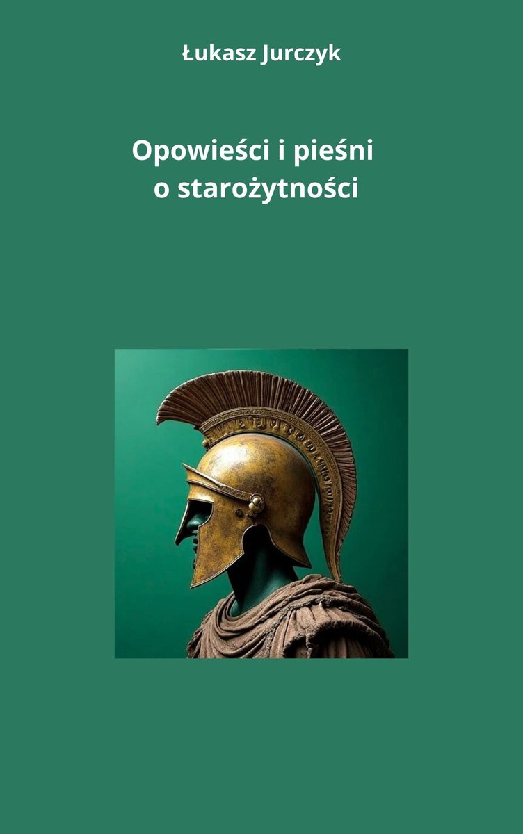 Opowieści i pieśni o starożytności okładka
