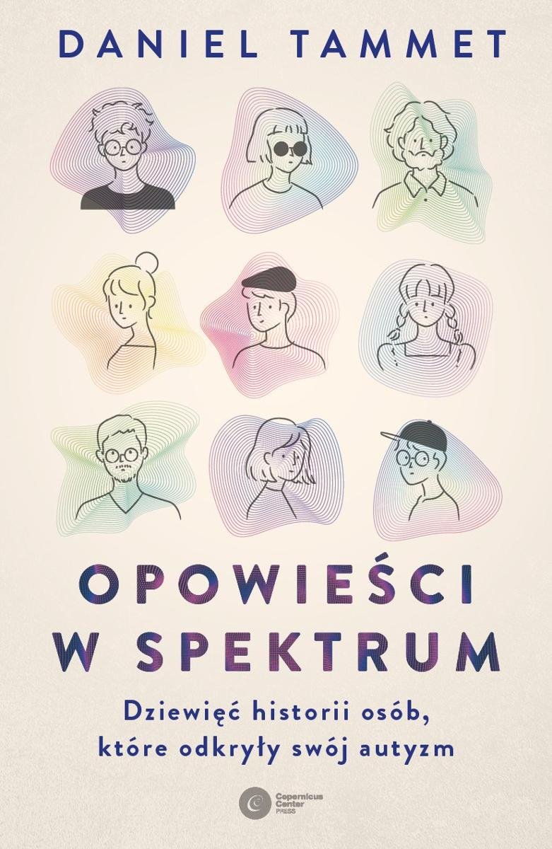 Opowieści w spektrum. Dziewięć historii osób, które odkryły swój autyzm okładka