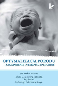 Optymalizacja Porodu. Zagadnienie Interdyscyplinarne okładka