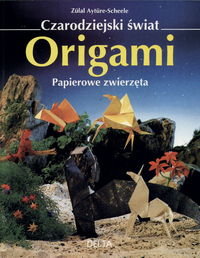 Origami. Papierowe zwierzęta okładka