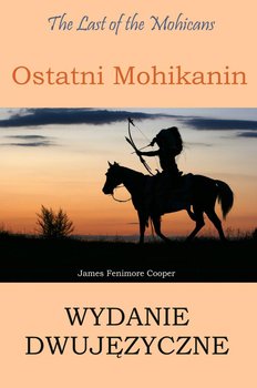 Ostatni Mohikanin (wydanie dwujęzyczne) okładka