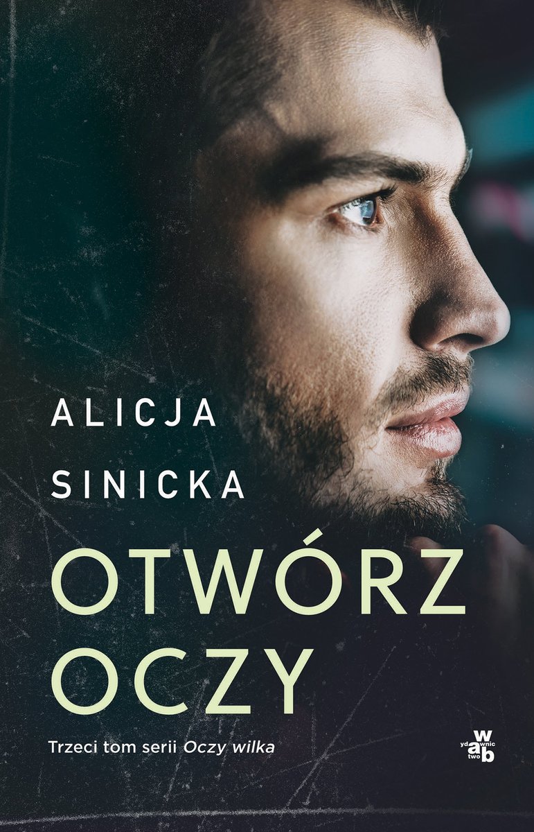 Otwórz oczy. Oczy wilka. Tom 3 okładka