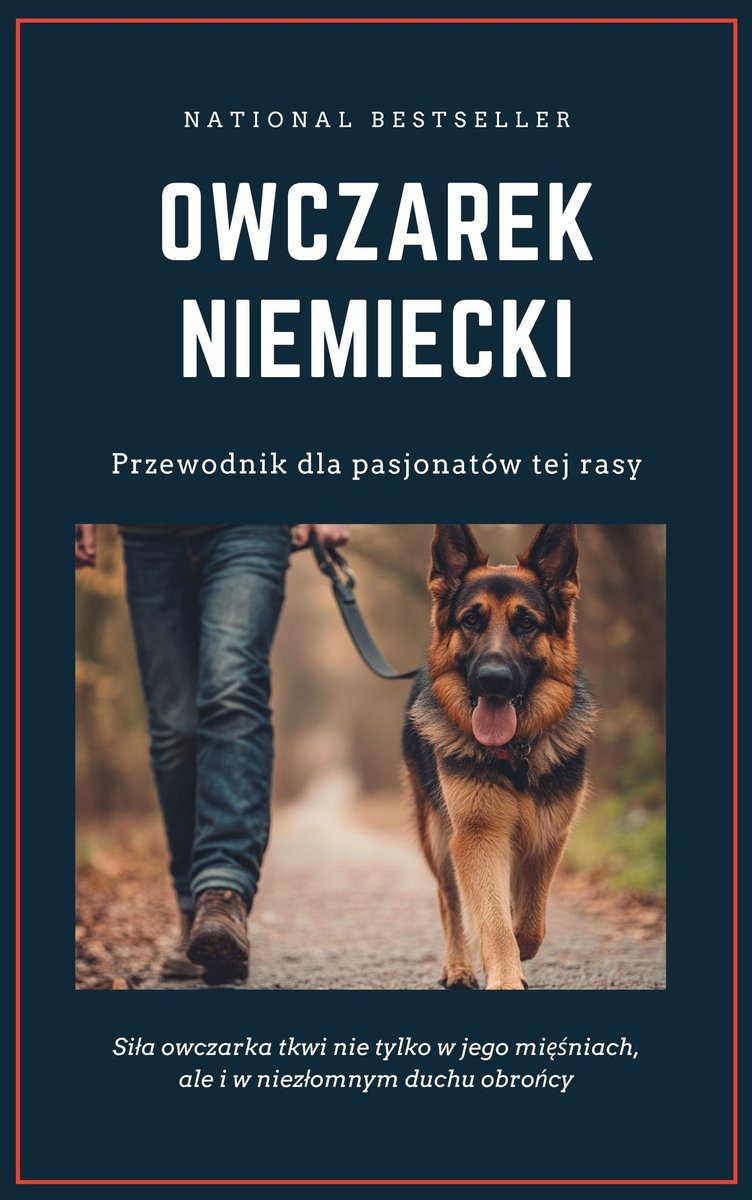 Owczarek niemiecki: Przewodnik dla pasjonatów tej rasy okładka