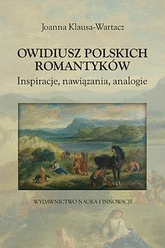 Owidiusz polskich romantyków. Inspiracje, nawiązania, analogie okładka