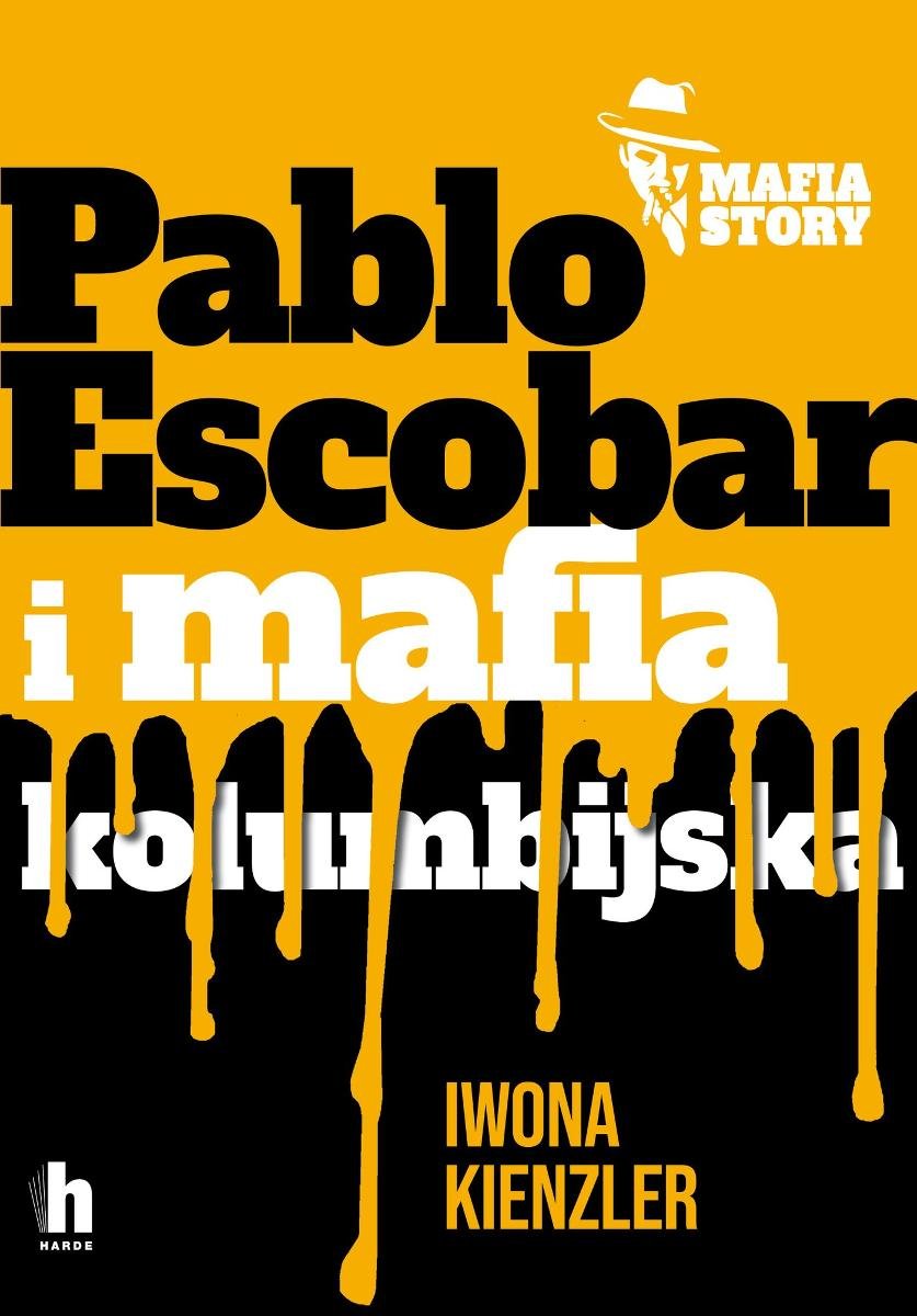 Pablo Escobar i mafia kolumbijska okładka