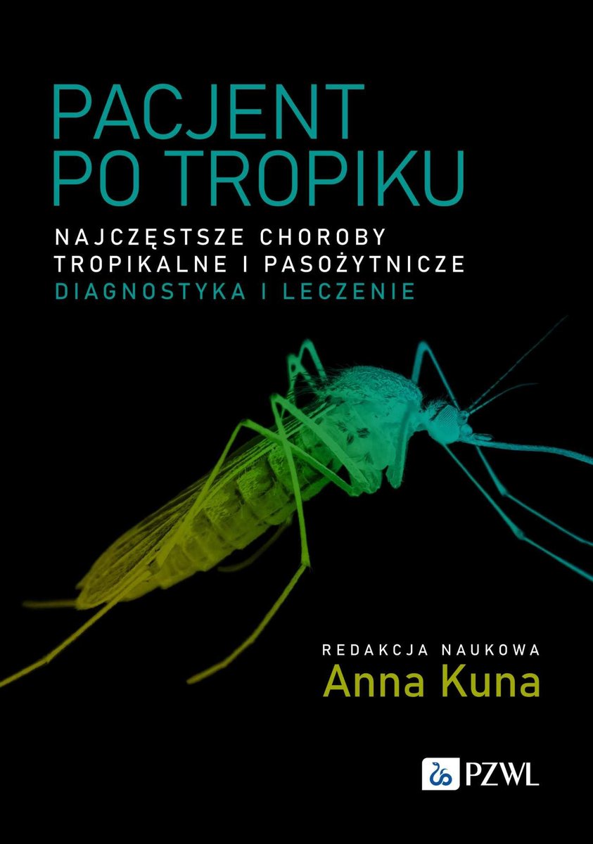 Pacjent po tropiku. Najczęstsze choroby tropikalne i pasożytnicze – diagnostyka i leczenie okładka