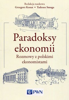 Paradoksy ekonomii. Rozmowy z polskimi ekonomistami okładka