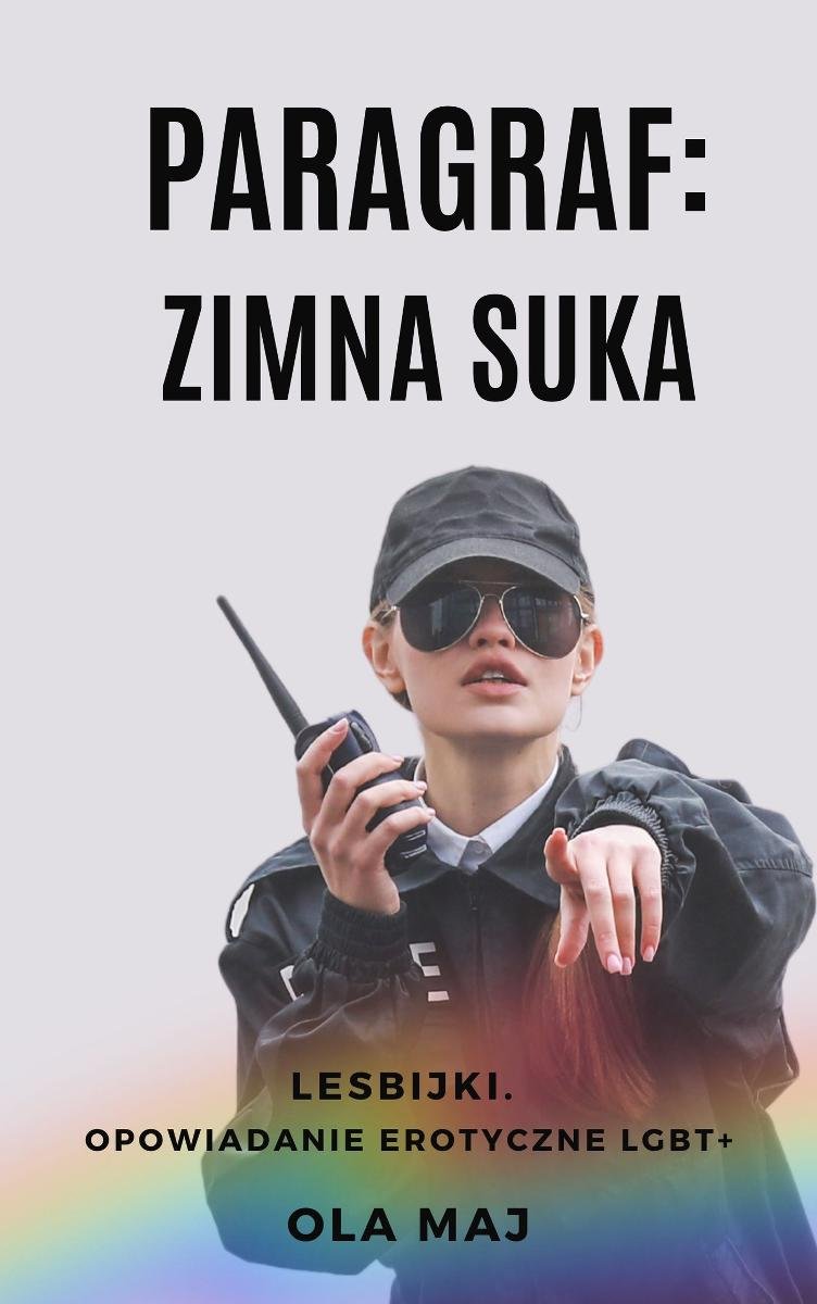 Paragraf. Zimna suka. Lesbijki. Opowiadanie erotyczne LGBT+ cover