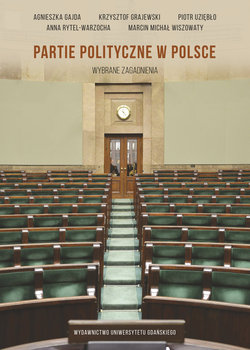 Partie polityczne w Polsce. Wybrane zagadnienia okładka
