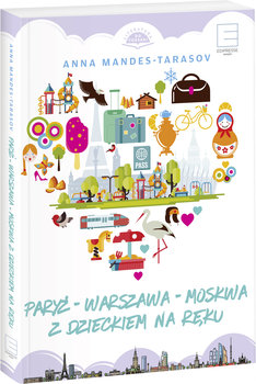 Paryż-Warszawa-Moskwa. Z dzieckiem na ręku okładka