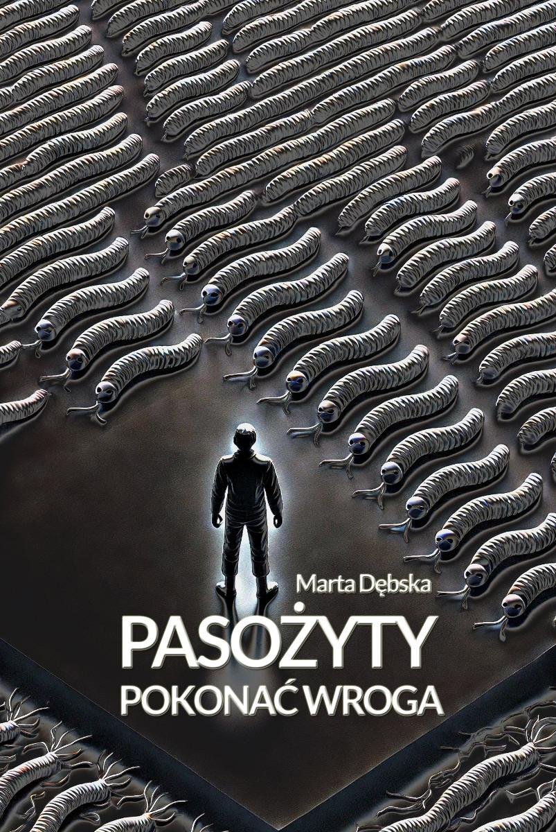 Pasożyty. Pokonać wroga - ebook PDF okładka