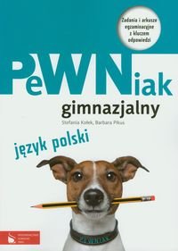 PeWNiak gimnazjalny. Język polski. Zadania i arkusze egzaminacyjne z kluczem odpowiedzi okładka
