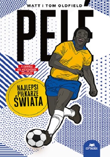 Pelé. Najlepsi piłkarze świata cover