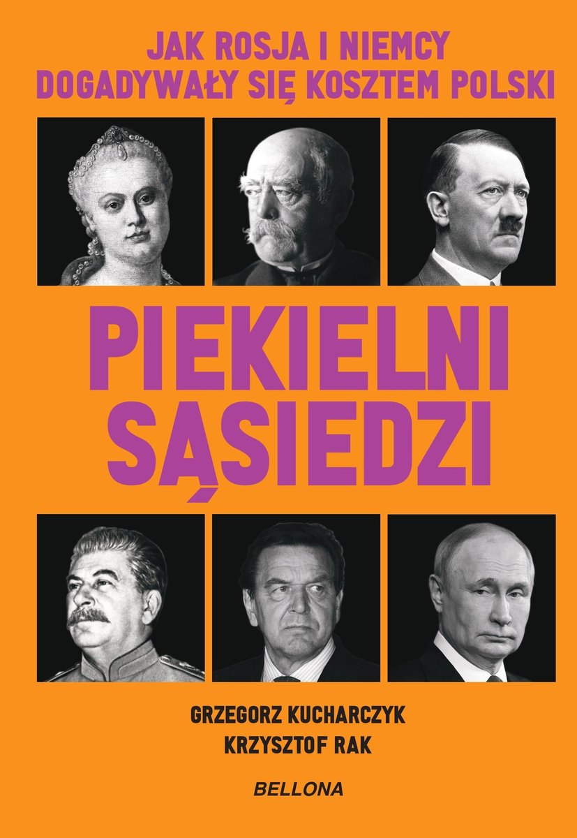 Piekielni sąsiedzi. Jak Rosja i Niemcy dogadywały się kosztem Polski okładka