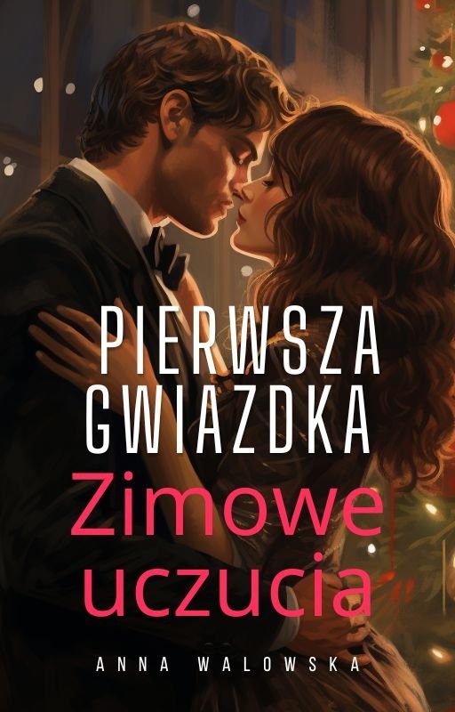 Pierwsza gwiazdka: Zimowe uczucia okładka