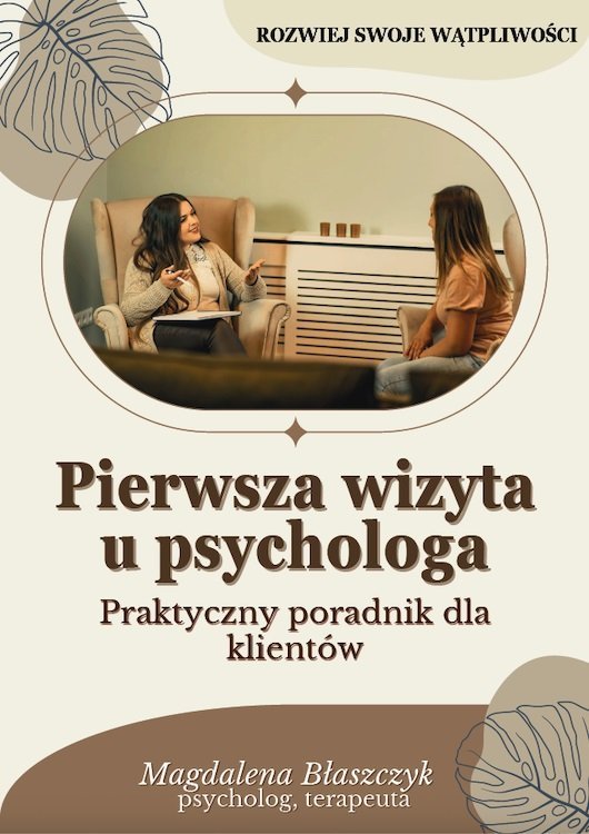 Pierwsza wizyta u psychologa. Praktyczny poradnik dla klientów okładka