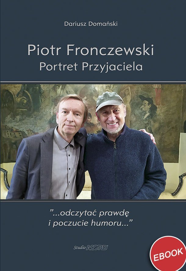 Piotr Fronczewski. Portret Przyjaciela okładka