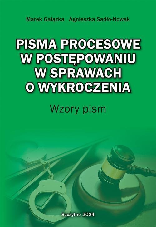 Pisma procesowe w postępowaniu w sprawach o wykroczenia. Wzory pism okładka