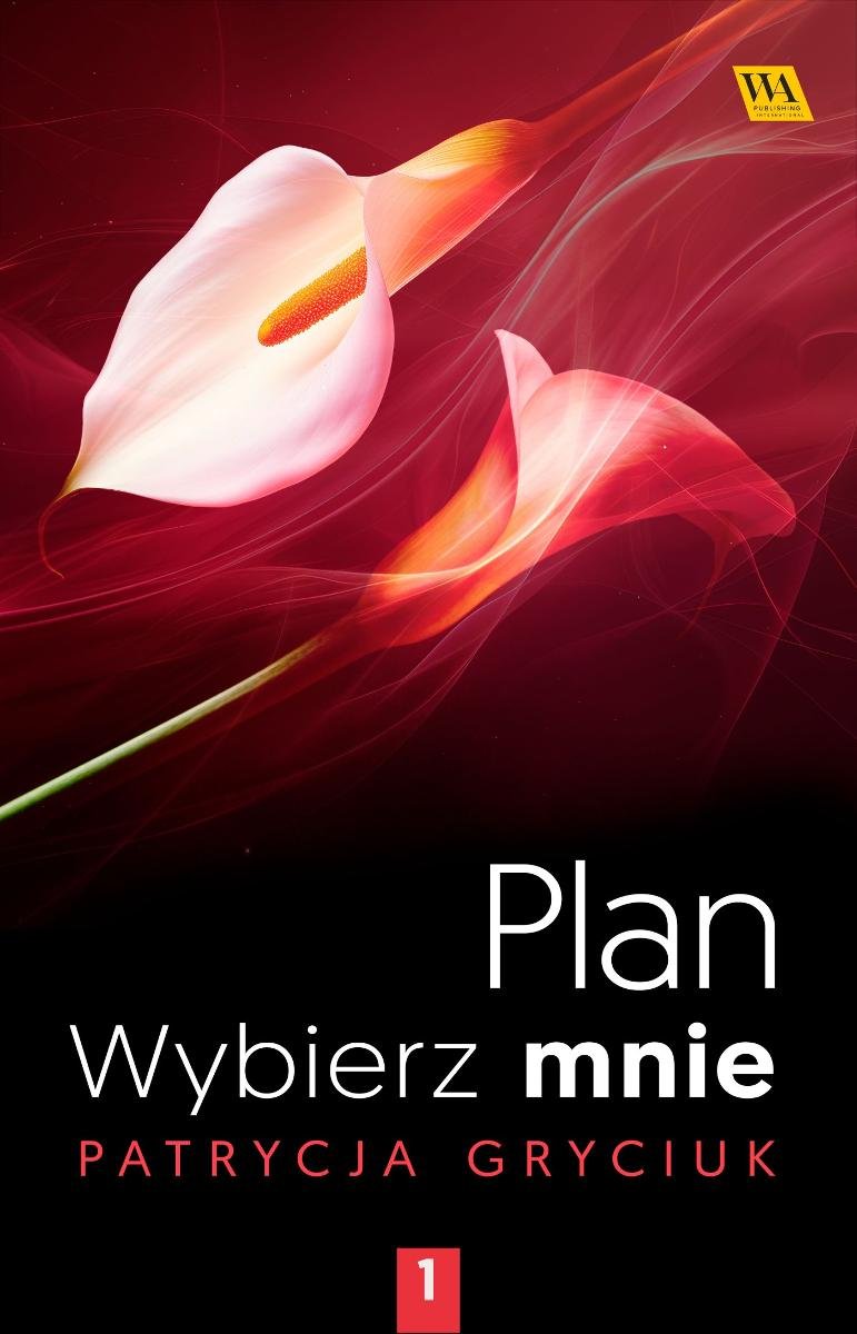 Plan. Wybierz mnie. Tom 1 - ebook mobi okładka