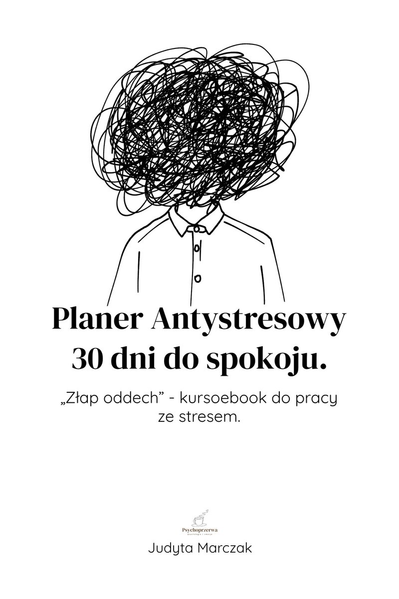 Planer Antystresowy. 30 dni do spokoju okładka