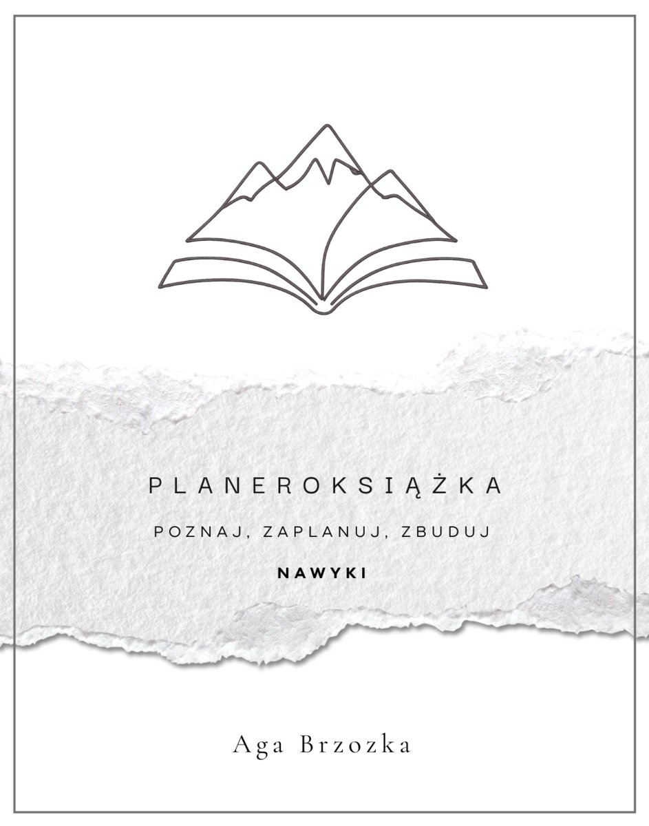 Planeroksiążka. Poznaj, zaplanuj, zbuduj nawyki okładka