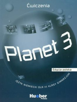 Planet 3. Język niemiecki. Ćwiczenia dla klasy 3 gimnazjum okładka