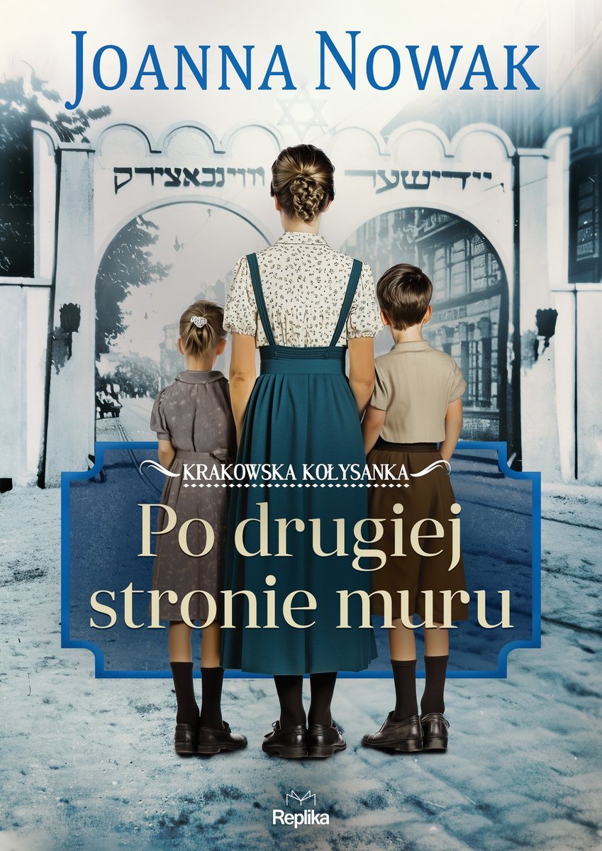 Po drugiej stronie muru. Krakowska ko��ysanka. Tom 2 okładka