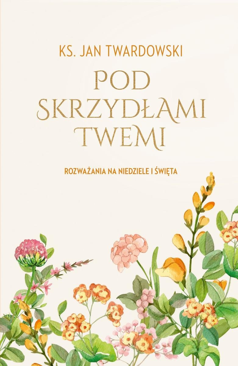 Pod skrzydłami Twemi. Rozważania na niedziele i święta - ebook EPUB okładka