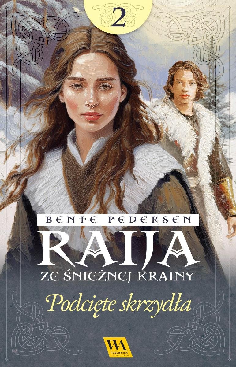 Podcięte skrzydła. Raija ze śnieżnej krainy. Tom 2 - ebook epub okładka